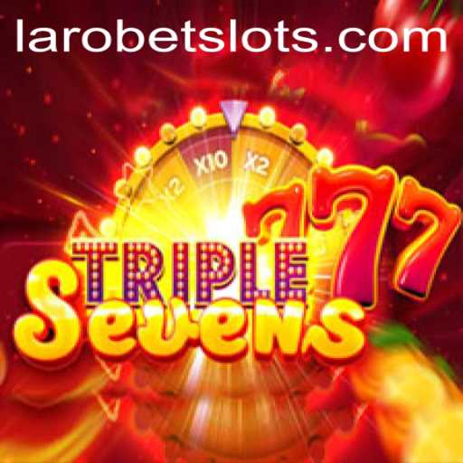 Exploring the Exciting World of 777TripleSeven and LAROBET