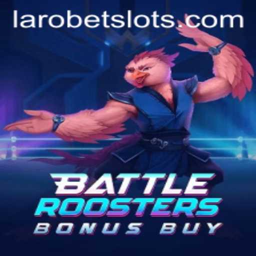 Explore the Exciting World of BattleRoostersBonusBuy with LAROBET