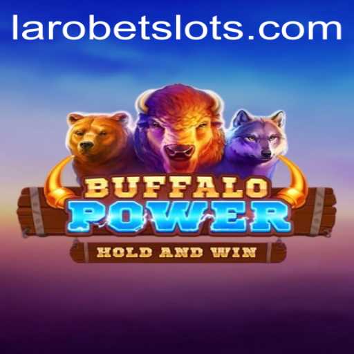 Discovering BuffaloPower: A Captivating Adventure with LAROBET