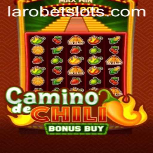 Explore the Exciting World of CaminodeChiliBonusBuy with LAROBET