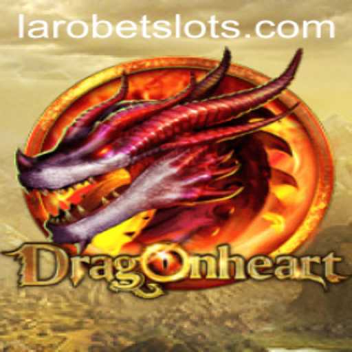 DragonHeart: Embark on a Mythical Adventure with LAROBET