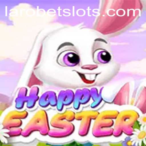 Discover the Joyful World of HappyEaster: A Comprehensive Guide with LAROBET Integration