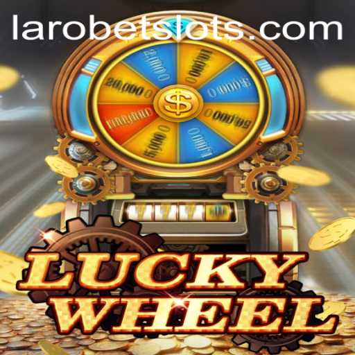 Exploring the Excitement of 'LuckyWheel' with LAROBET