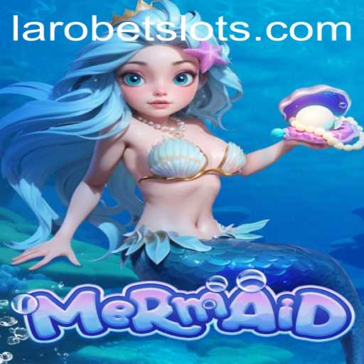 Dive Into the World of Mermaid: A Captivating New Adventure by LAROBET