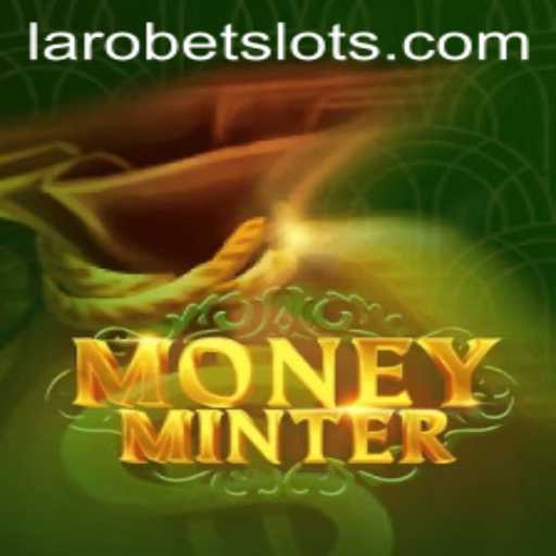 Dive into the Exciting World of MoneyMinter: Featuring LAROBET