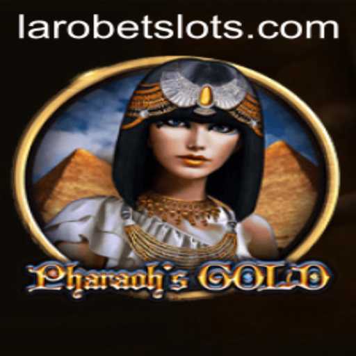Discover the Thrilling World of PharaohsGold with LAROBET