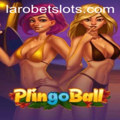 Unveiling Plingoball: The New Wave in Sports Entertainment Powered by LAROBET