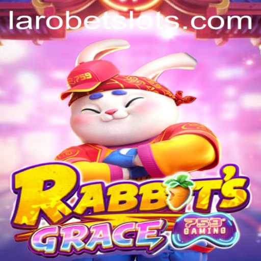 RabbitsGrace: Exploring the Enchanting World of LAROBET