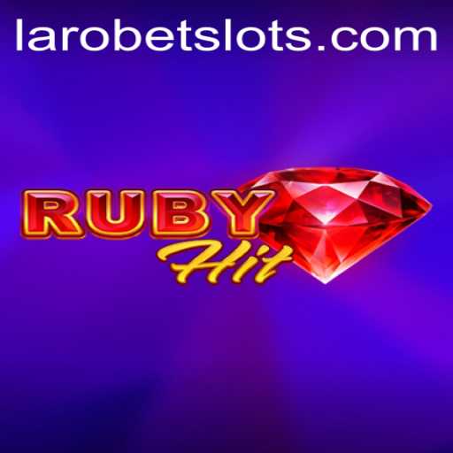 Unveiling the Excitement of RubyHit: A New Gem in the Gaming World with LAROBET