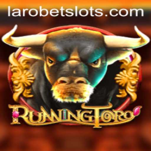 Explore the Thrills of RunningToro: An Exciting Adventure with LAROBET