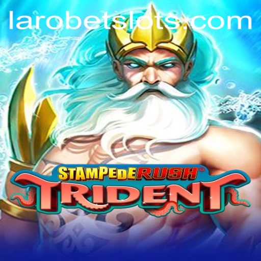 Exploring the Thrills of StempedeRushTrident and Its Relationship with LAROBET