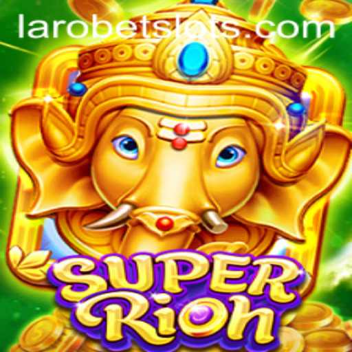 SuperRich: Explore the Thrilling Gaming Experience with LAROBET