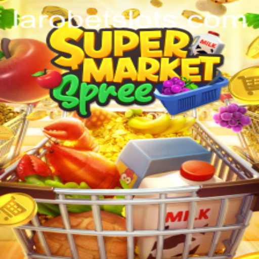 Exploring the Exciting World of SupermarketSpree: A Game by LAROBET