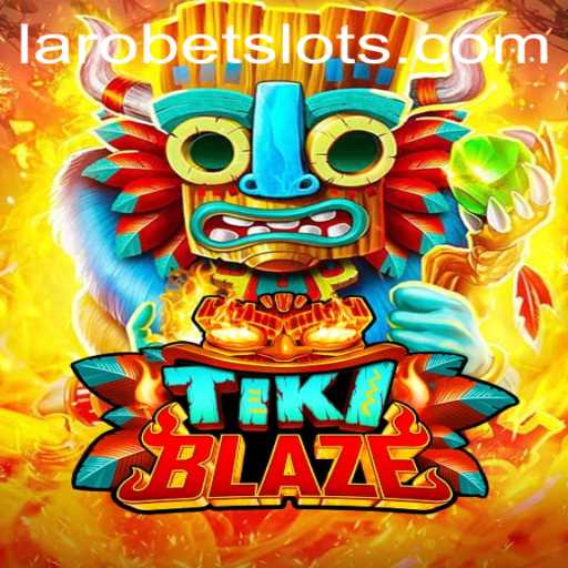 Exploring TikiBlaze: A Captivating New Adventure with LAROBET