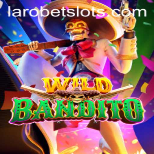 WildBandito: A Thrilling Adventure in the World of LAROBET