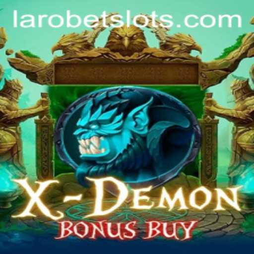 Exploring the Thrills of XDemonBonusBuy in the World of LAROBET